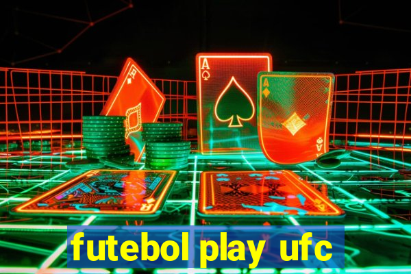 futebol play ufc